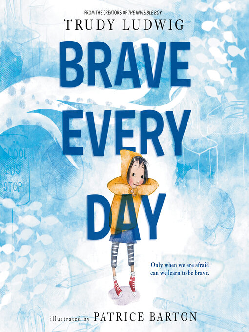 Title details for Brave Every Day by Trudy Ludwig - Available